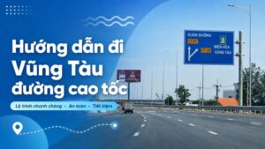 hướng dẫn đi vũng tàu đường cao tốc