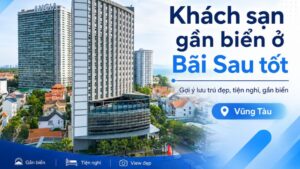 khách sạn gần biển bãi sau vũng tàu