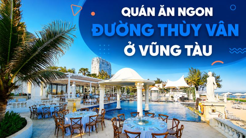 quán ăn ngon vũng tàu đường thùy vân