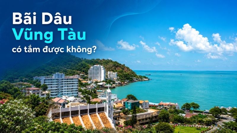 bãi dâu vũng tàu có tắm được không