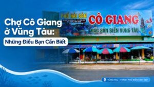 chợ cô giang vũng tàu