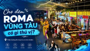 chợ đêm roma vũng tàu