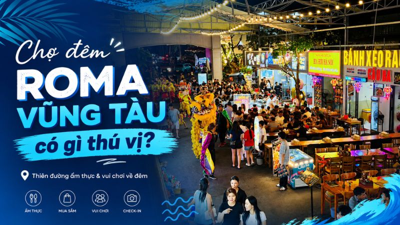chợ đêm roma vũng tàu