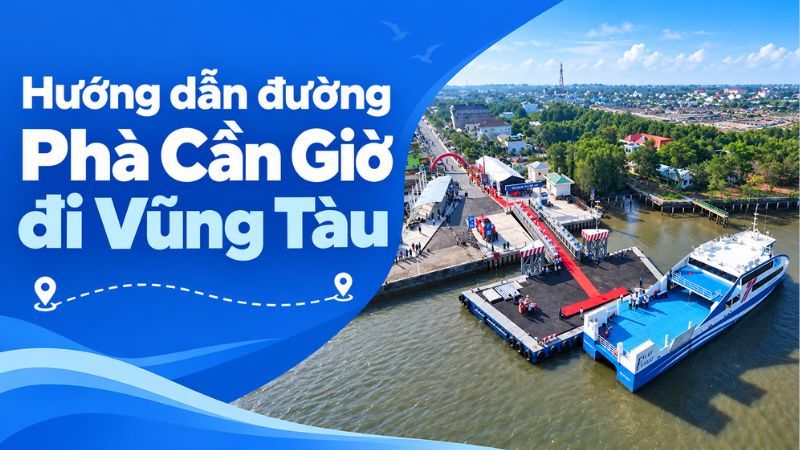 phà cần giờ đi vũng tàu