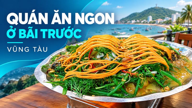 quán ăn ngon bãi trước vũng tàu
