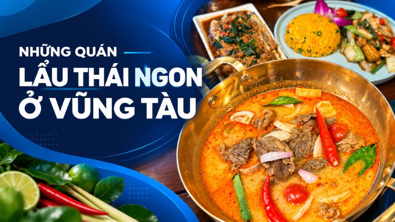 quán lẩu thái ngon vũng tàu